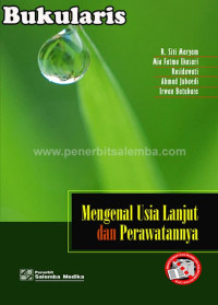 Image of Mengenal usia lanjut dan perawatannya