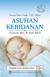 Image of Asuhan kebidanan : neonatus , bayi & anak balita