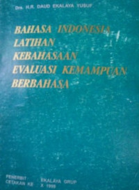 Image of Bahasa Indonesia Latihan Kebahasaan Evaluasi Kemampuan Berhasa