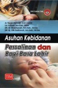 Image of Asuhan kebidann persalinan dan bayi baru lahir