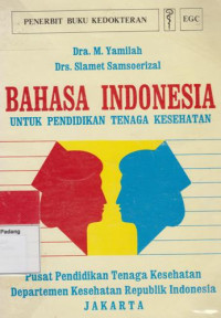 Image of Bahasa Indonesia Untuk Pendidikan Tenaga Kesehatan