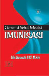 Image of Generasi Sehat Melalui Imunisasi