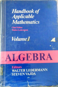 Image of Handbook Of Applicable Mathematics : Volume 1 Algebra