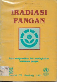 Image of Iradiasi Pangan : Cara Mengawetkan dan Meningkatkan Keamanan Pangan