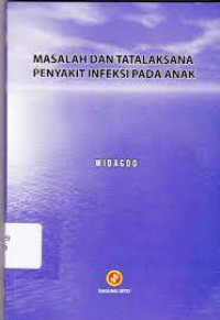 Image of MASALAH DAN TATALAKSANA PENYAKIT INFEKSI PADA ANAK