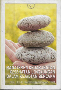 Image of Manajemen Kedaruratan Kesehatan Lingkungan Dalam Kejadian Bencana