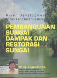Image of Pembangunan Sungai Dampak dan Restorasi Sungai