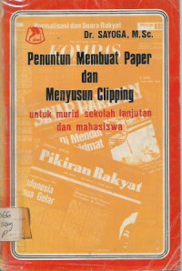 Image of Penuntun Membuat Paper dan Menyusun Clipping : Untuk Murid Sekolah Lanjutan dan Mahasiswa