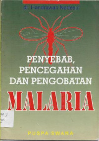 Image of Penyebab, Pencegahan dan Pengobatan Malaria
