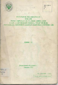 Image of Petunjuk Pelaksanaan dalam Pengumpulan Data Bakteriologis Usap Alat Makan/Masak, Usap Dubur, Penjamah, Contoh Makanan Jadi dan Contoh Air
