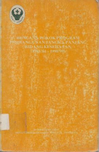 Image of Rencana Pokok Program Pembangunan Jangka Panjang Bidang Kesehatan (1983/84-1998/99)