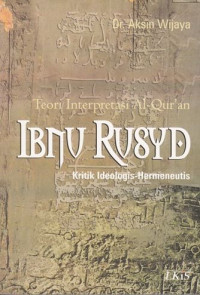 Image of Teori Interprestasi Al-Qur'an Ibnu Rusyd : kritik ideologis - hermeneutis