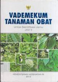 Image of Vademekum Tanaman Obat Jilid  3 Untuk Saintifikasi Jamu