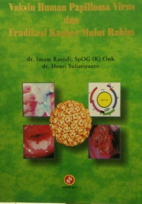 Image of Vaksin Human Papilloma Virus dan Eradikasi Kangker Mulut Rahim