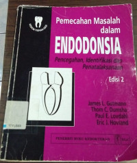 Image of Pemecahan masalah dalam endodonsia