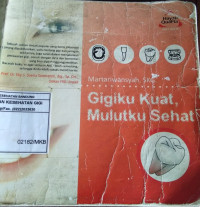 Image of Gigiku Kuat Mulutku Sehat (MKB).