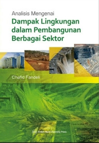 Image of Analisis Mengenai dampak Lingkungan dalam Pembangunan Berbagai Sektor