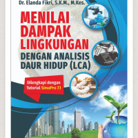 Image of Menilai Dampak Lingkungan Dengan Analisis Daur Hidup (LCA)
