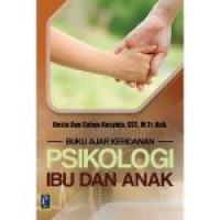 Image of Buku ajar kebidanan psikologi ibu dan anak