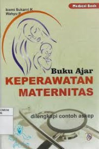 Image of Buku Ajar Keperawatan Maternitas Dilengkapi contoh Askep