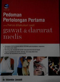 Image of PEDOMAN PERTOLONGAN PERTAMA YANG HARUS DILAKUKAN SAAT GAWAT DAN DARURAT MEDIS