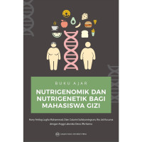 Image of Buku Ajar Nutrigenomik dan Nutrigenetik Bagi Mahasiswa Gizi