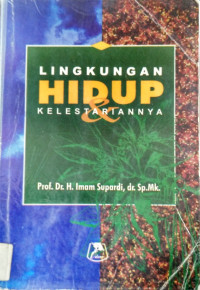 Image of Lingkungan Hidup dan Kelestariannya