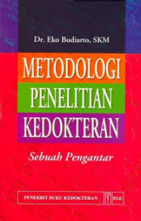 Image of METODOLOGI PENELITIAN KEDOKTERAN : Sebuah Pengantar