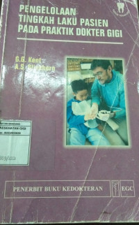 Image of Pengelolaan tingkah laku pasien pada praktik dokter gigi = The psychology of dental care