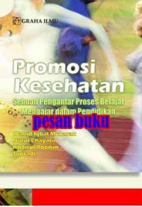 Image of Promosi Kesehatan sebuah pengantar proses belajar mengajar dalam pendidikan