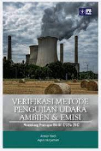 Image of Verifikasi Metode Pengujian Udara Ambien & Emisi : Mendukung Penerapan ISO/IEC 17025 : 2017