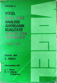 Image of Vogel : Buku Teks Analisis Anorganik Kualitatif Makro dan Semimikro Bagian II